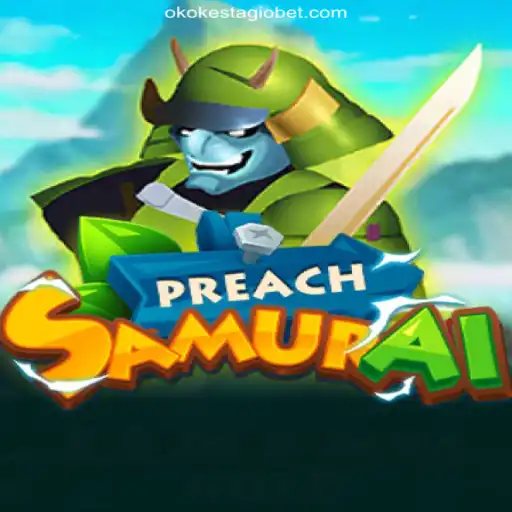 Exploring the World of PreachSamurai: An Insight into OKOKESTAGIO.COM's Latest Gaming Sensation